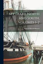 My Diary North and South, Volumes 1-2 