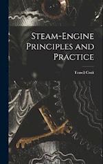 Steam-engine Principles and Practice 
