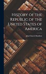 History of the Republic of the United States of America 