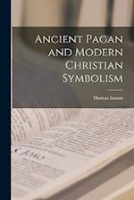 Ancient Pagan and Modern Christian Symbolism 