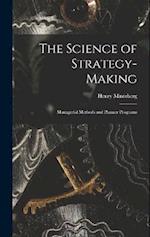 The Science of Strategy-making; Managerial Methods and Planner Programs 