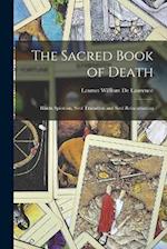 The Sacred Book of Death: Hindu Spiritism, Soul Transition and Soul Reincarnation 