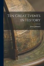 Ten Great Events in History 