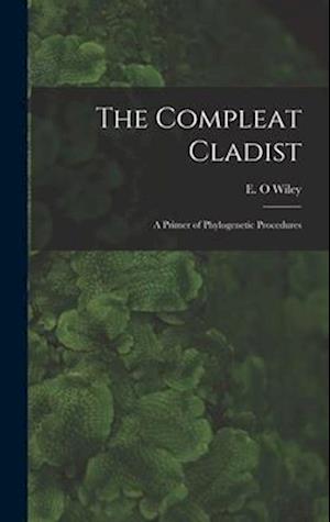 The Compleat Cladist: A Primer of Phylogenetic Procedures