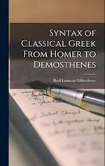Syntax of Classical Greek From Homer to Demosthenes 