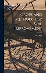 Crops and Methods for Soil Improvement 