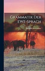 Grammatik der EWE-Sprach 