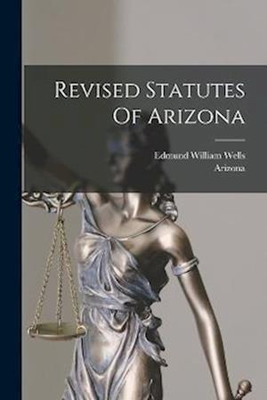 Revised Statutes Of Arizona