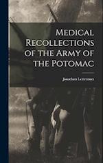 Medical Recollections of the Army of the Potomac 