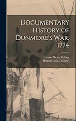 Documentary History of Dunmore's war, 1774 