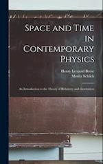Space and Time in Contemporary Physics: An Introduction to the Theory of Relativity and Gravitation 