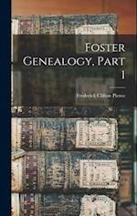 Foster Genealogy, Part 1 