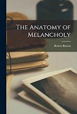 The Anatomy of Melancholy 