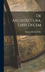 De Architectura, Libri Decem