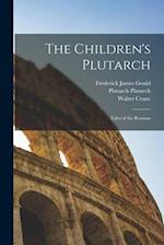 The Children's Plutarch: Tales of the Romans 