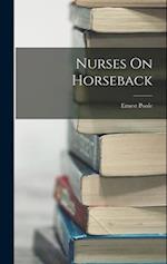 Nurses On Horseback 