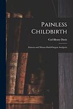 Painless Childbirth: Eutocia and Nitrous Oxid-Oxygen Analgesia 