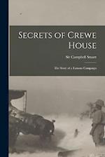 Secrets of Crewe House; The Story of a Famous Campaign 