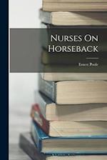 Nurses On Horseback 