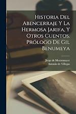 Historia del Abencerraje y la hermosa Jarifa, y otros cuentos. Prólogo de Gil Benumeya