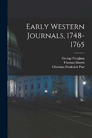 Early Western Journals, 1748-1765