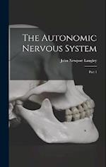 The Autonomic Nervous System: Part 1 