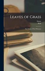 Leaves of Grass: The Poems of Walt Whitman 