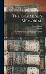The Cummings Memorial: A Genealogical History of the Descendants of Isaac Cummings, an Early Settler of Topsfield, Massachusetts 
