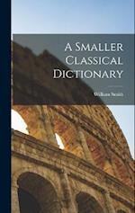 A Smaller Classical Dictionary 