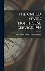 The United States Lighthouse Service, 1915 