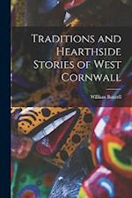 Traditions and Hearthside Stories of West Cornwall 