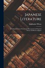 Japanese Literature: Including Selections from Genji Monogatari and Classical Poetry and Drama of Japan 