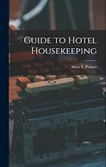 Guide to Hotel Housekeeping 