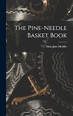 The Pine-Needle Basket Book 