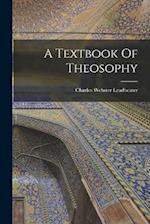 A Textbook Of Theosophy 