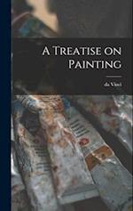 A Treatise on Painting 