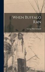 When Buffalo Ran 