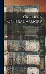 Crozier's General Armory: A Registry of American Families Entitled to Coat Armor 