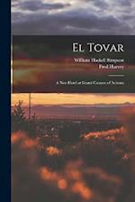 El Tovar: A new Hotel at Grand Canyon of Arizona 