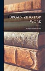 Organizing for Work 