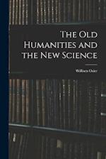 The Old Humanities and the New Science 