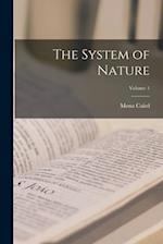 The System of Nature; Volume 1 