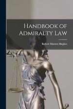 Handbook of Admiralty Law 