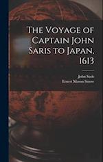 The Voyage of Captain John Saris to Japan, 1613 