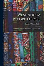 West Africa Before Europe: And Other Addresses, Delivered in England in 1901 