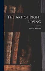 The Art of Right Living 