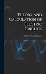 Theory and Calculation of Electric Circuits 