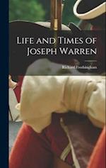 Life and Times of Joseph Warren 