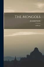The Mongols: A History 