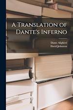 A Translation of Dante's Inferno 